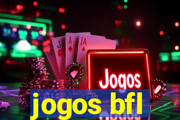 jogos bfl